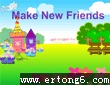 Make New Friends7