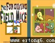 the forgiving field mice5